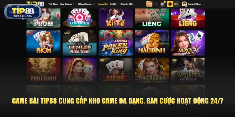 Game bài TIP88 cung cấp kho game đa dạng, bàn cược hoạt động 24/7