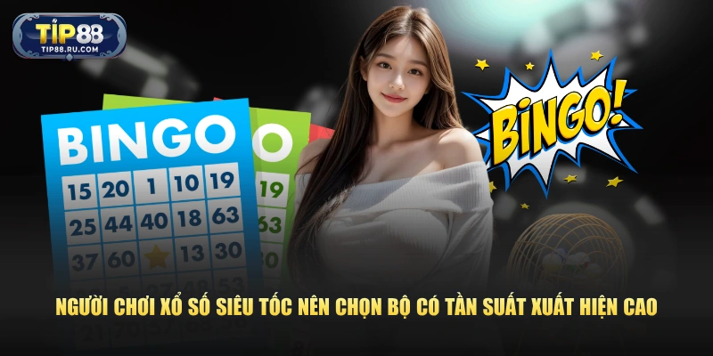 Người chơi xổ số siêu tốc nên chọn bộ có tần suất xuất hiện cao