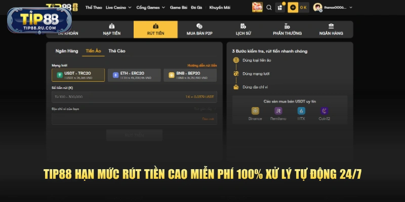 Tip88 hạn mức rút tiền cao miễn phí 100% xử lý tự động 24/7.